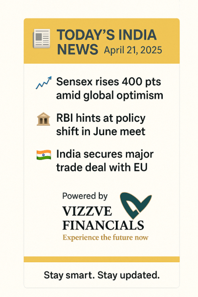Today's news headlines in india on 21 APRIL 2025 Latest Updates by Vizzve